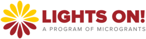 Lights On! A program of Microgrants